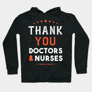 Thank You Doctors And Nurses Best Gift Hoodie